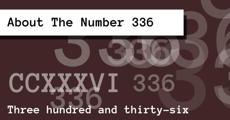 About The Number 336