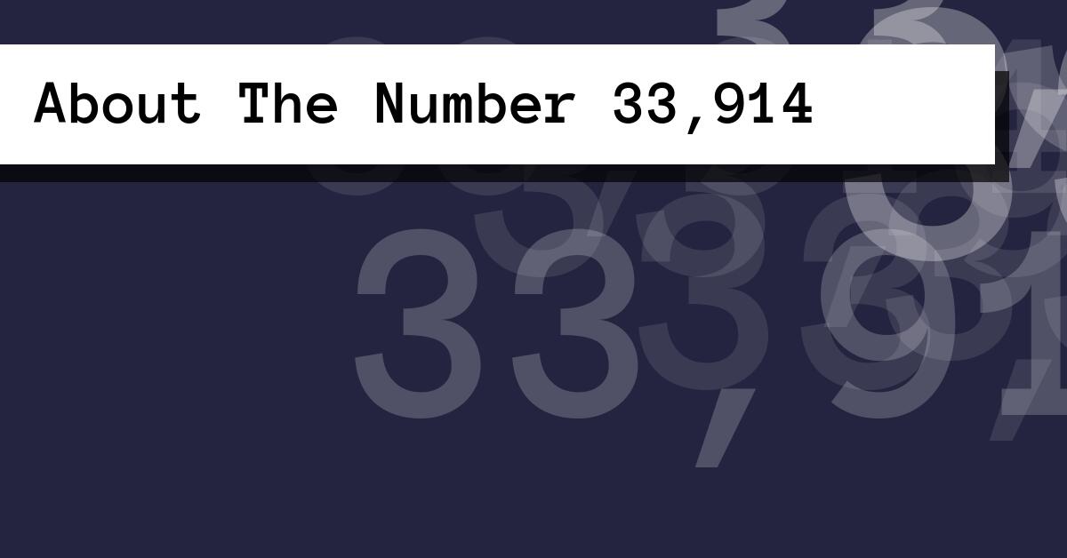 About The Number 33,914
