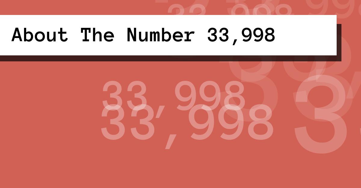 About The Number 33,998