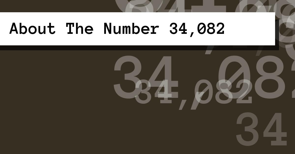 About The Number 34,082