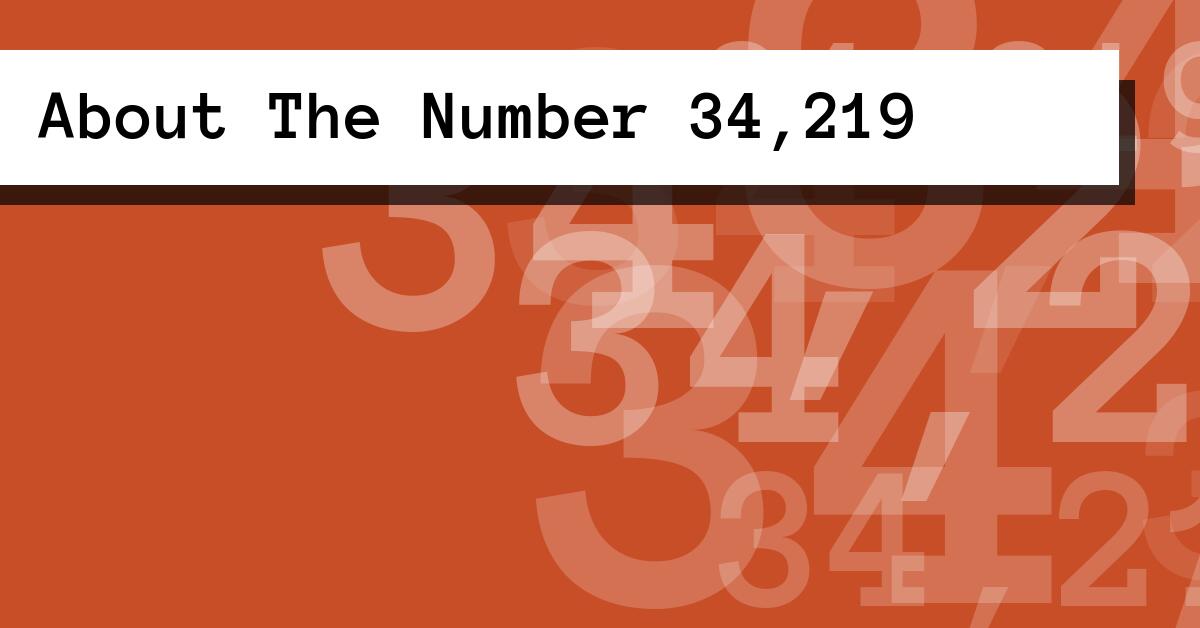 About The Number 34,219