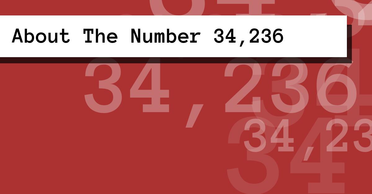 About The Number 34,236