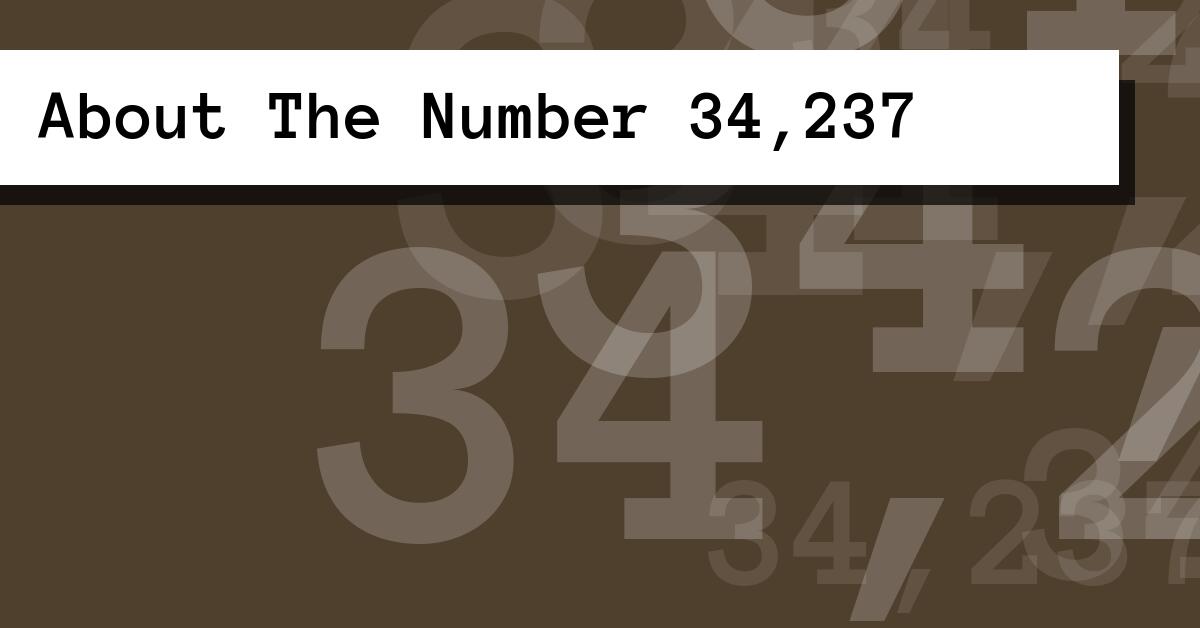 About The Number 34,237
