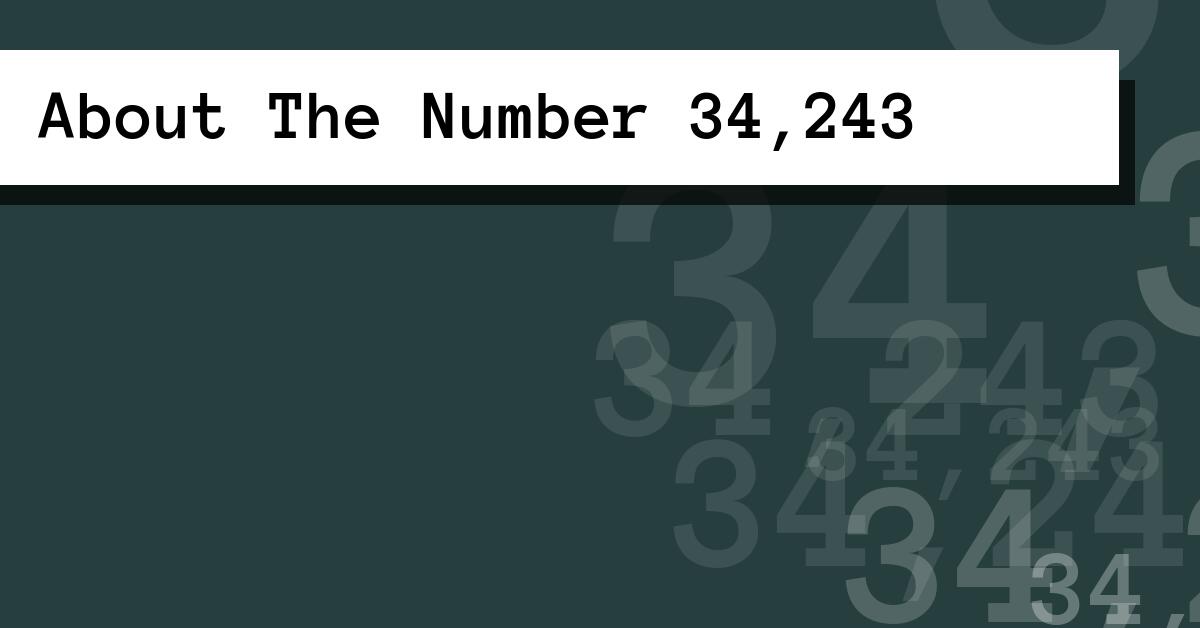 About The Number 34,243