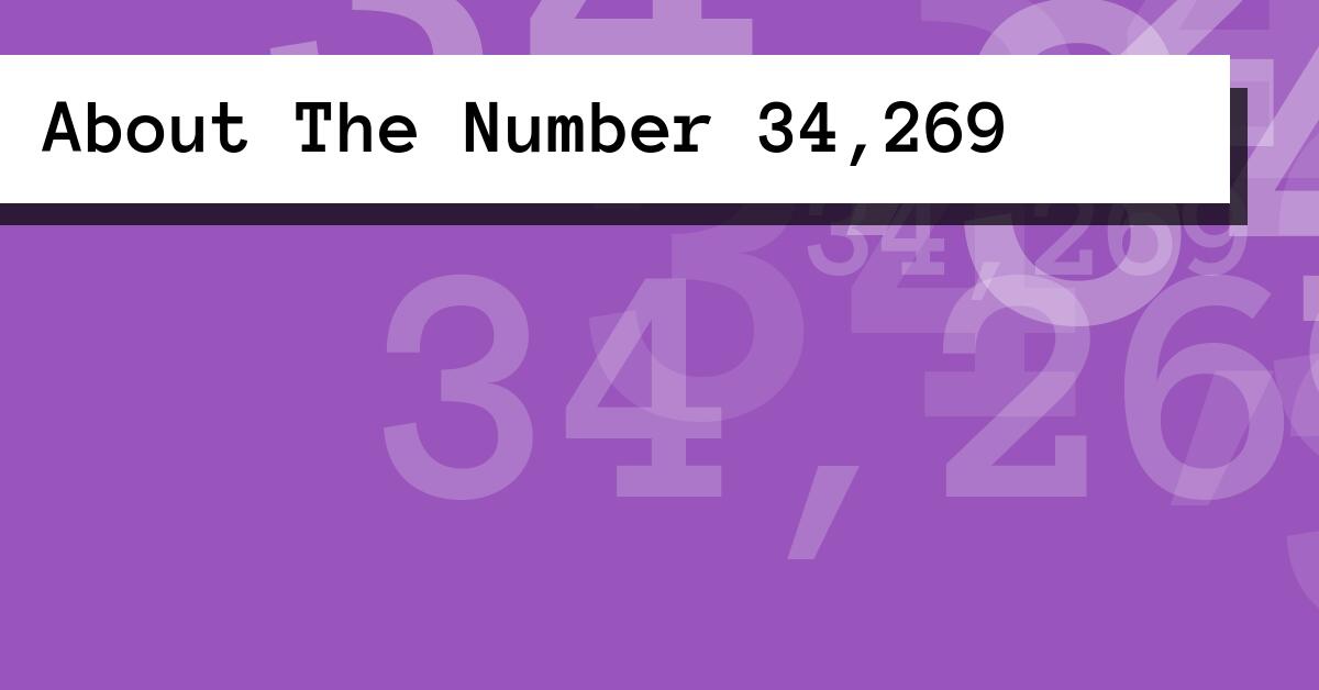 About The Number 34,269
