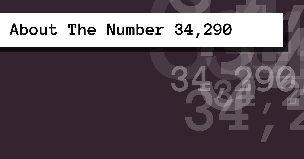 About The Number 34,290