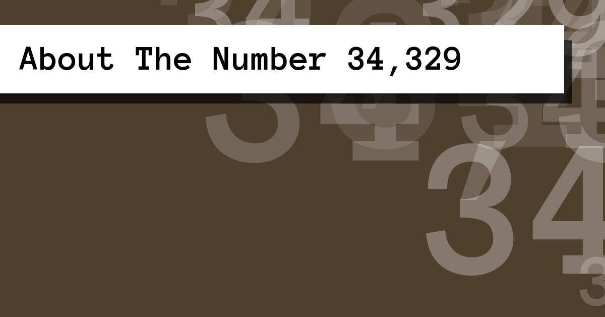 About The Number 34,329