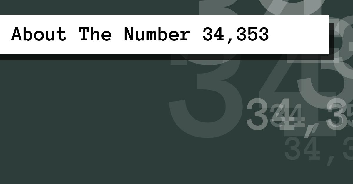 About The Number 34,353