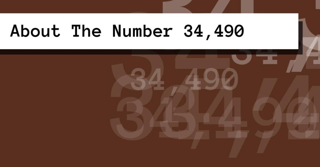 About The Number 34,490