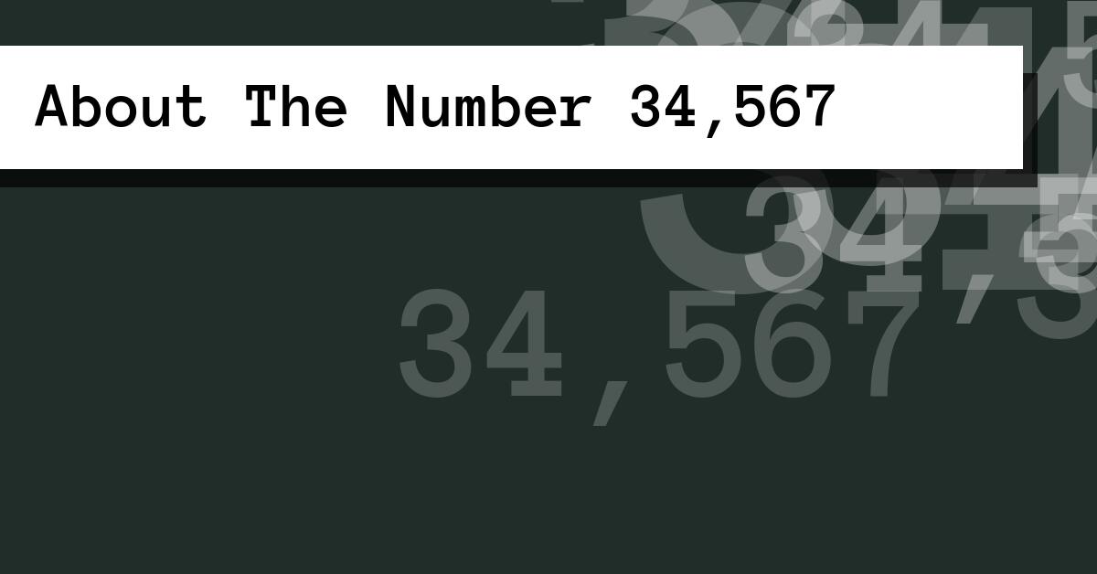 About The Number 34,567