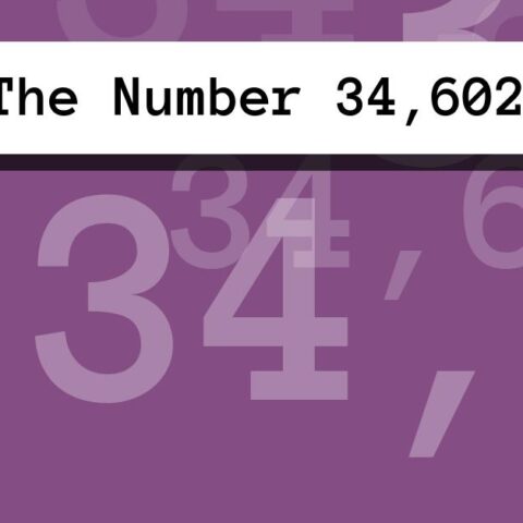 About The Number 34,602