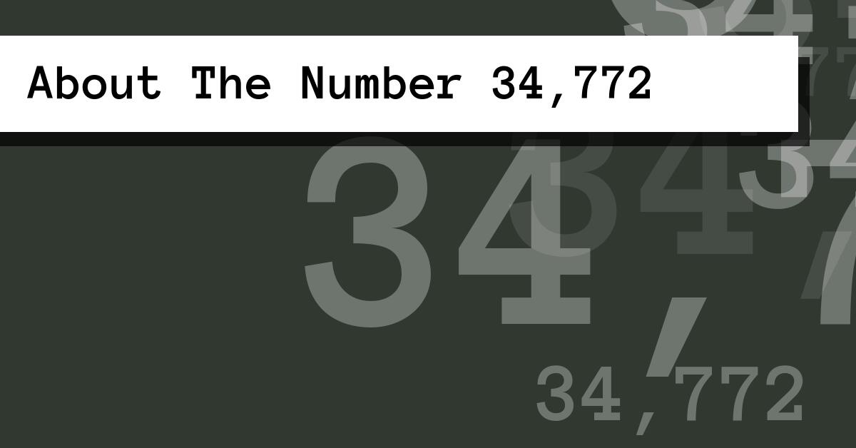 About The Number 34,772