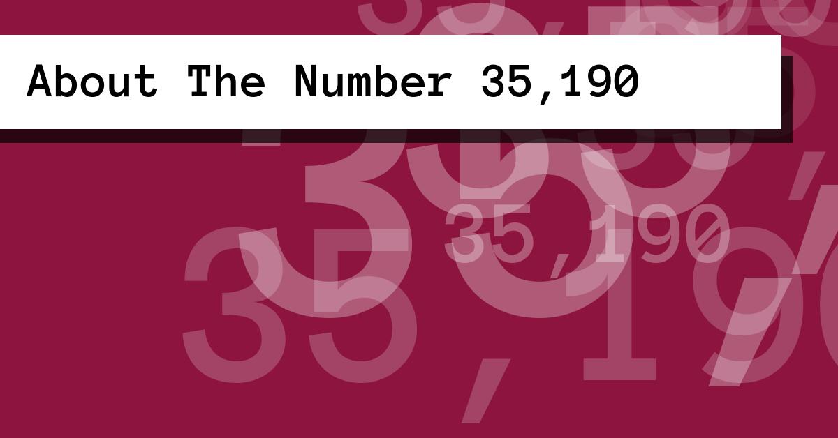 About The Number 35,190