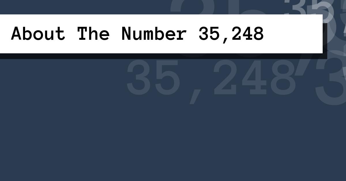 About The Number 35,248