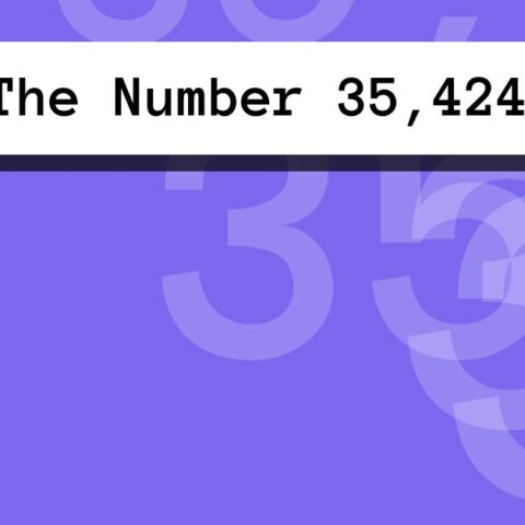 About The Number 35,424