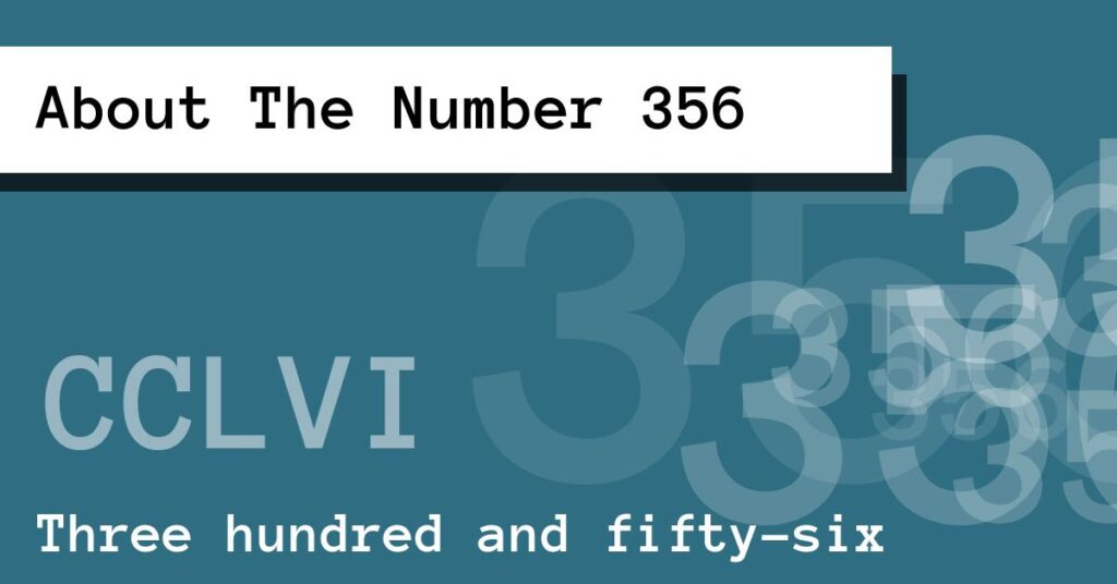 About The Number 356
