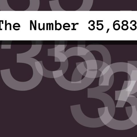 About The Number 35,683