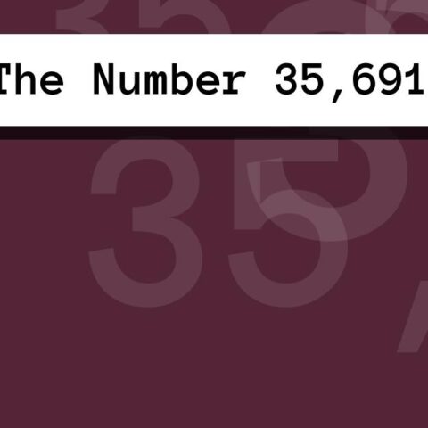 About The Number 35,691