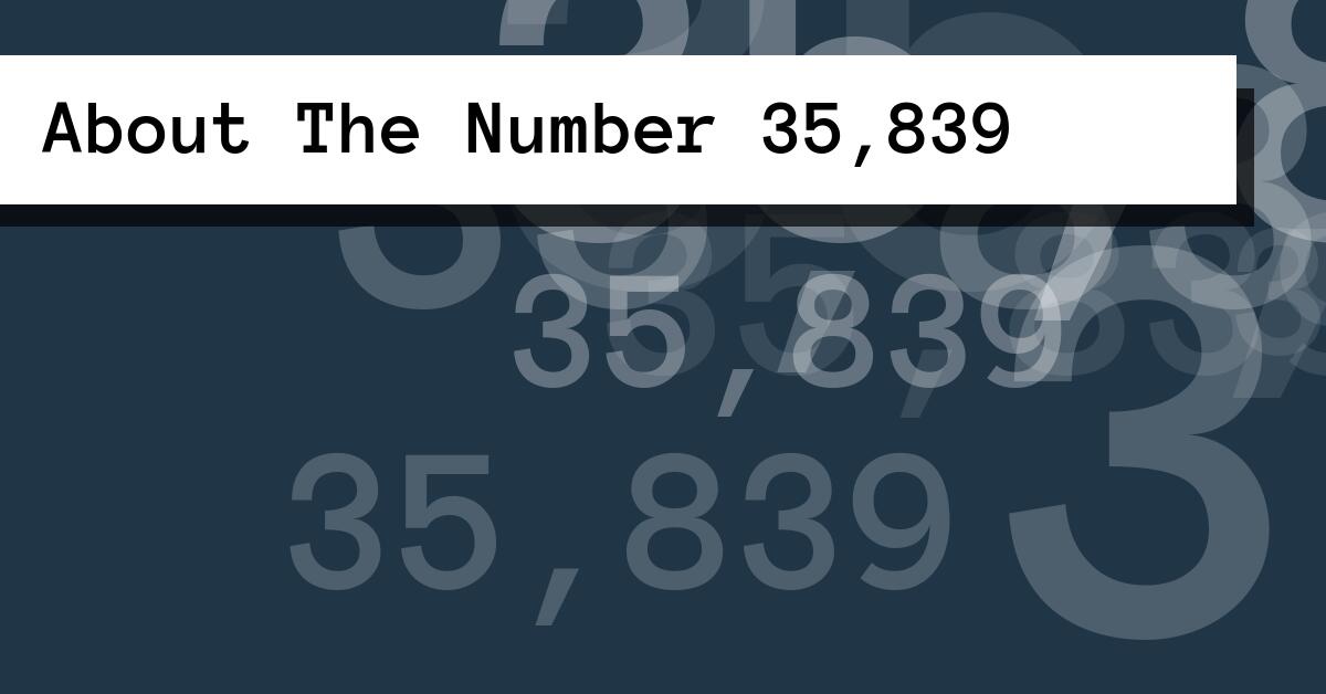 About The Number 35,839