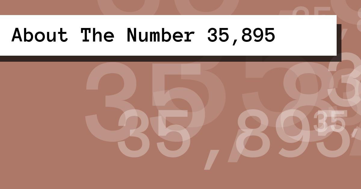 About The Number 35,895