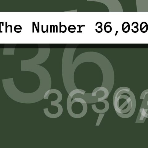 About The Number 36,030