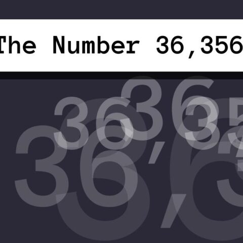 About The Number 36,356