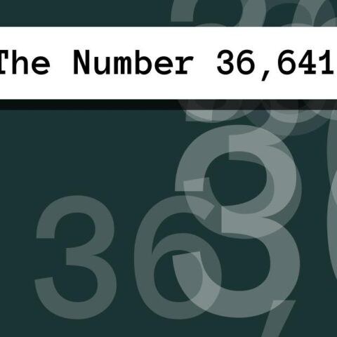 About The Number 36,641
