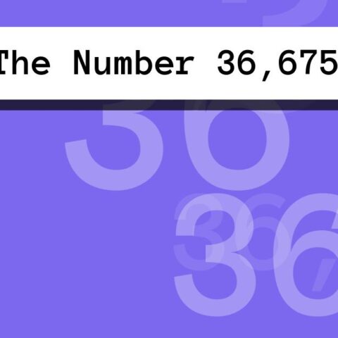 About The Number 36,675