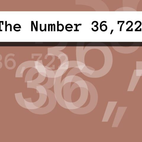 About The Number 36,722