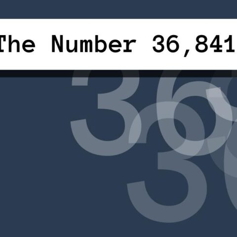 About The Number 36,841