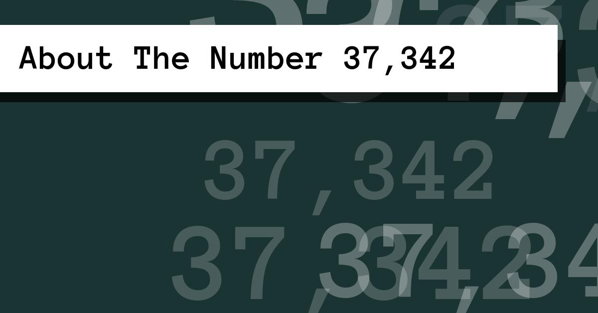 About The Number 37,342