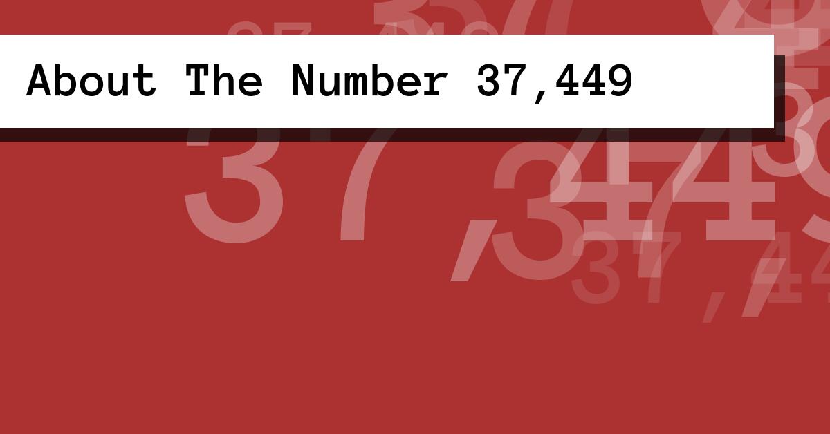 About The Number 37,449