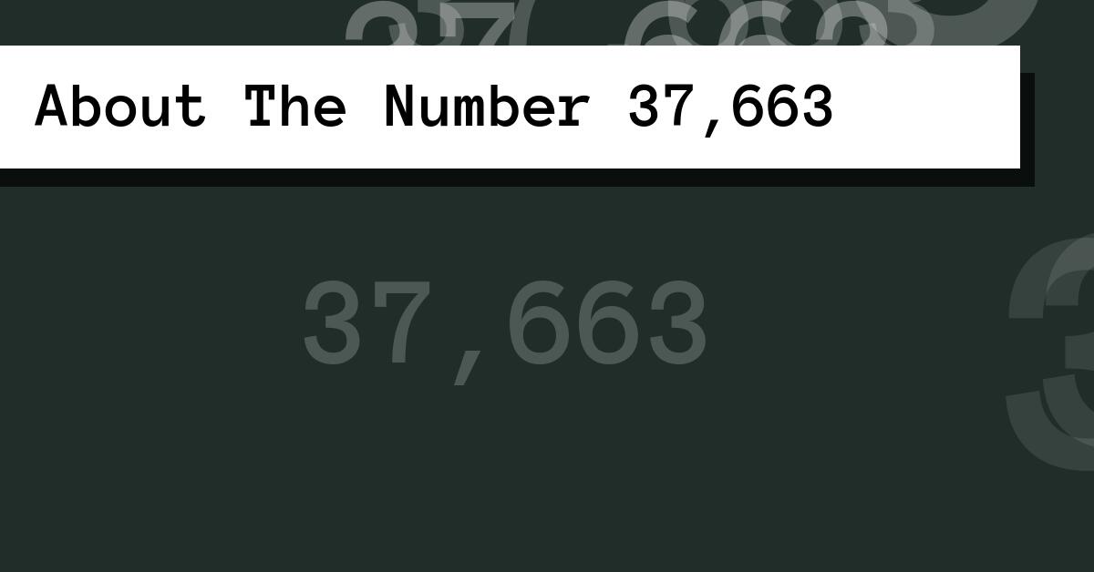 About The Number 37,663