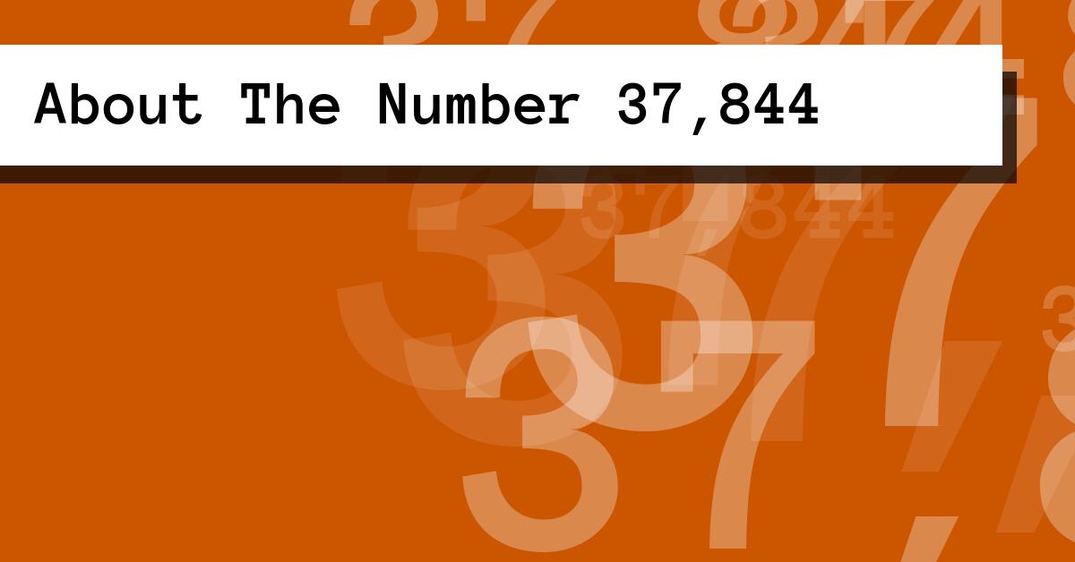 About The Number 37,844