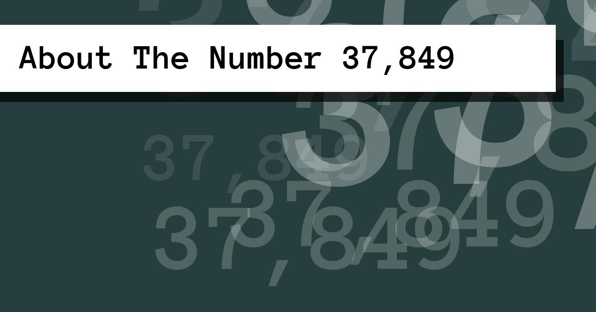 About The Number 37,849