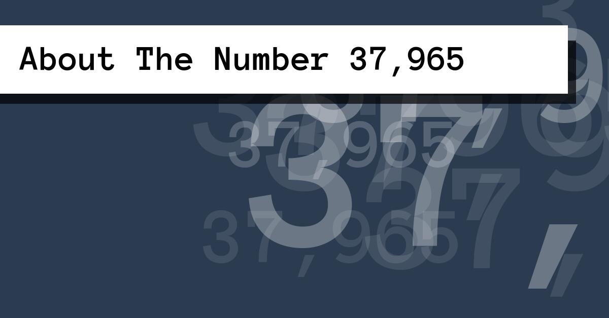 About The Number 37,965