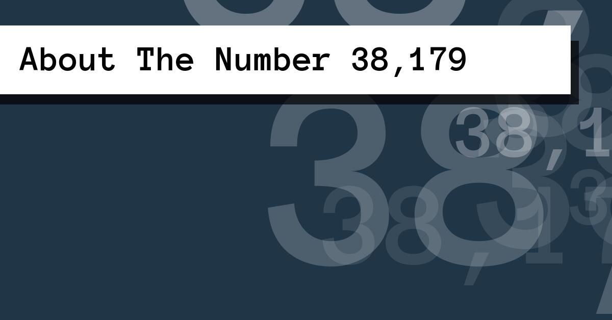 About The Number 38,179