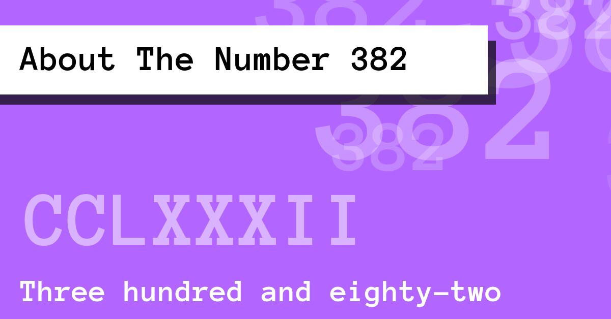 About The Number 382