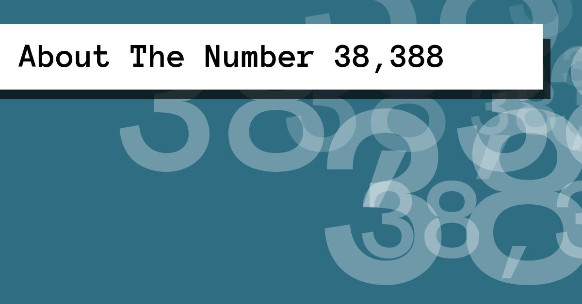 About The Number 38,388