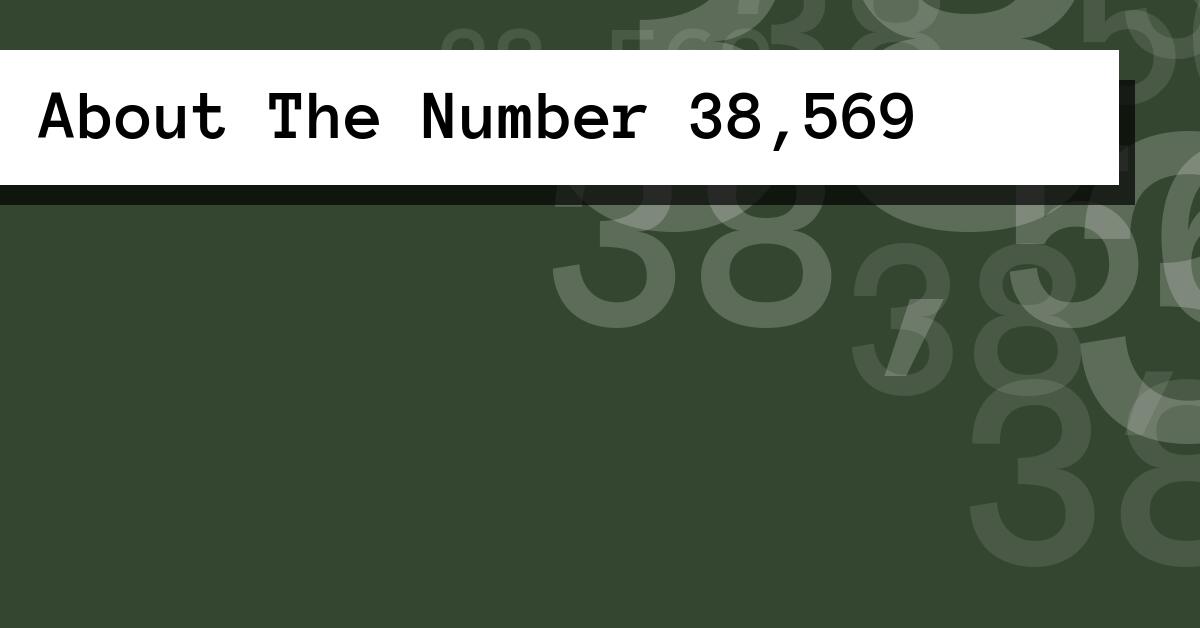 About The Number 38,569