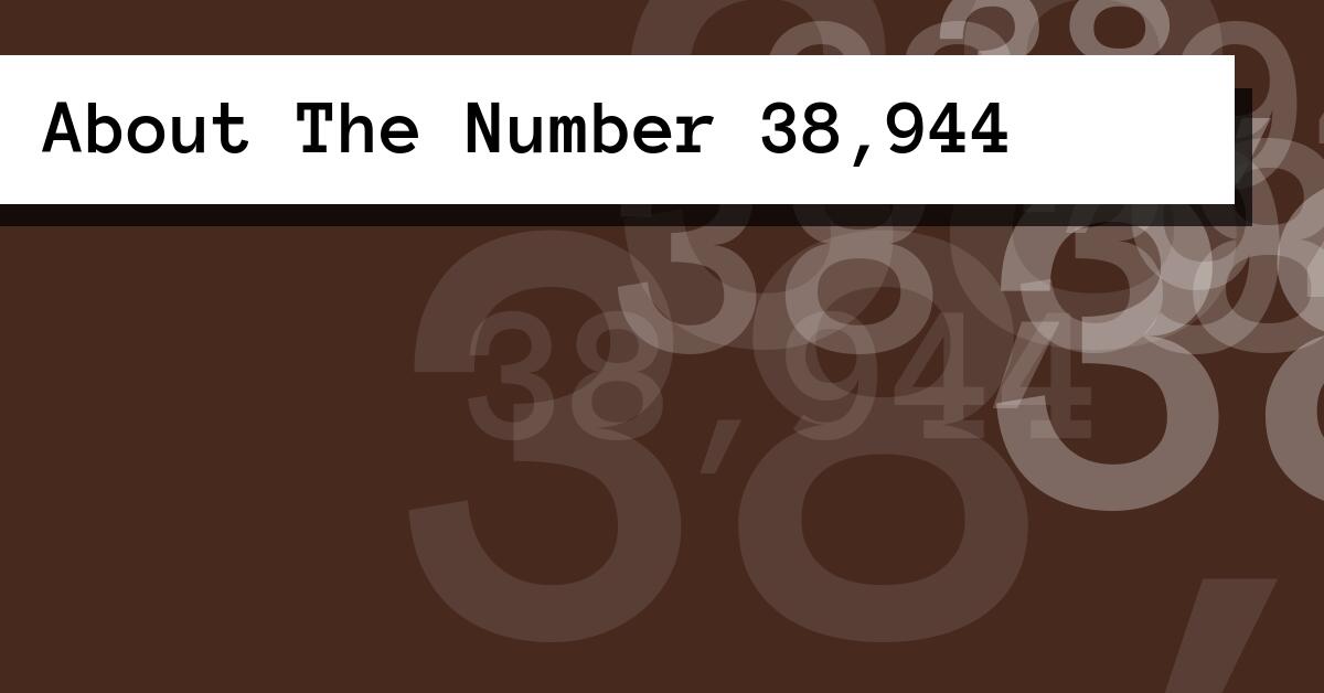 About The Number 38,944
