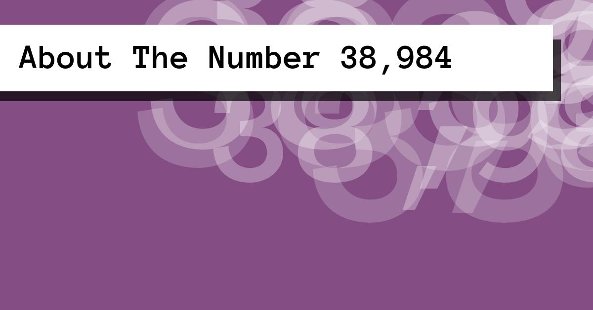 About The Number 38,984