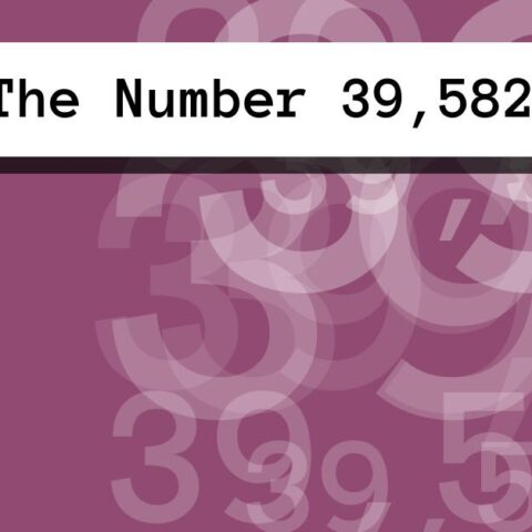 About The Number 39,582