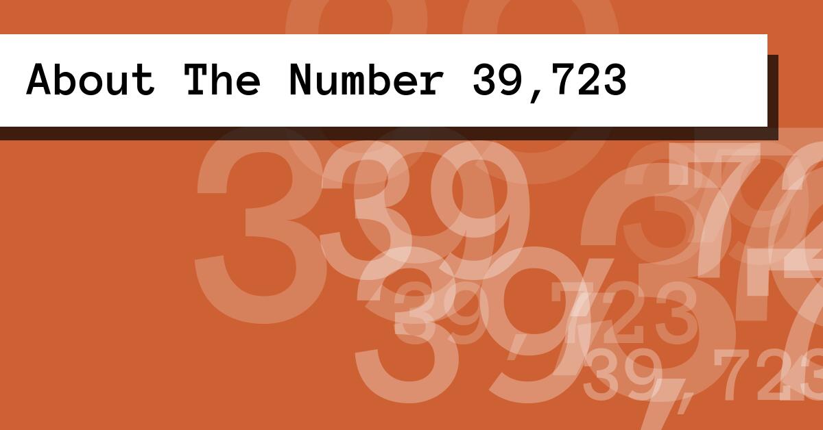 About The Number 39,723
