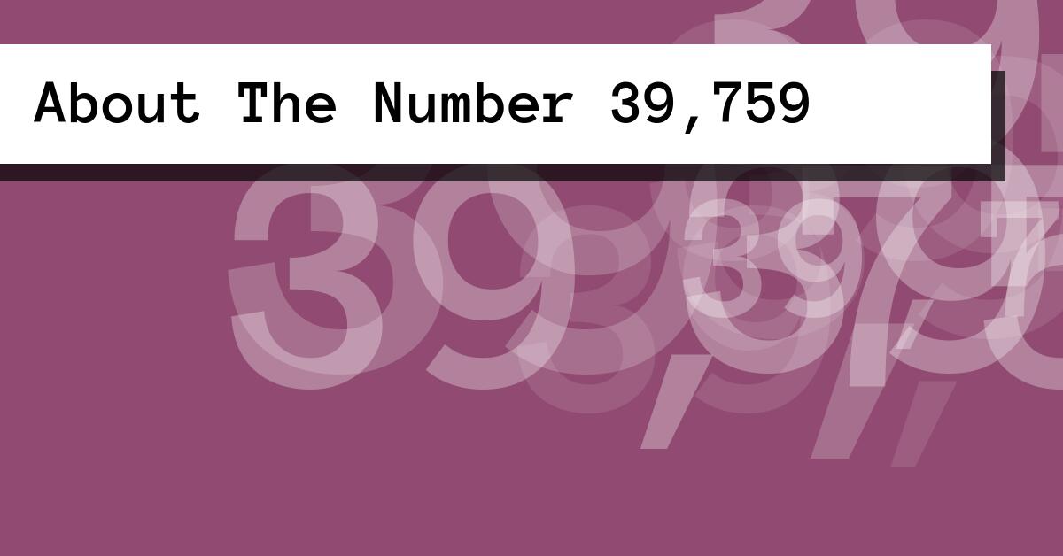 About The Number 39,759
