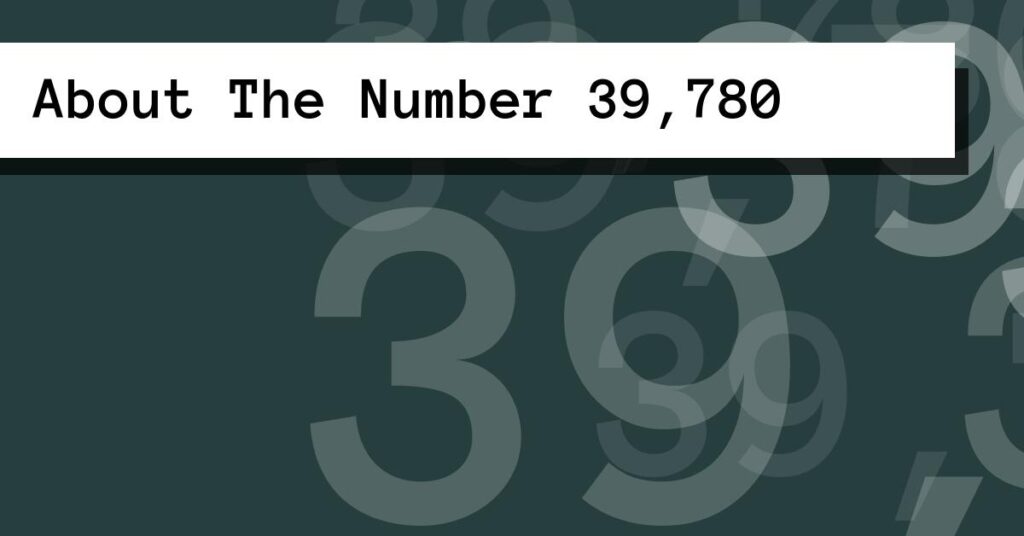 Number 32780 About The Number 39,780
