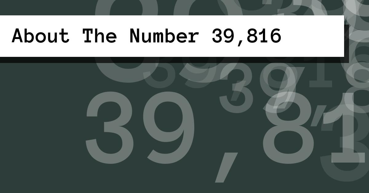 About The Number 39,816