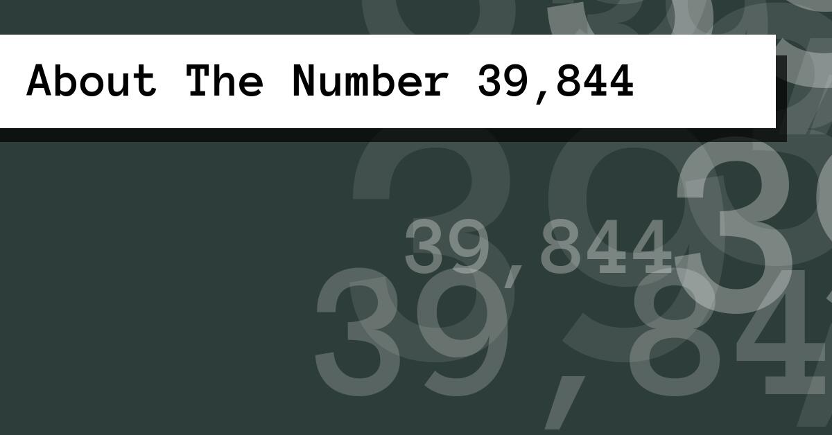 About The Number 39,844