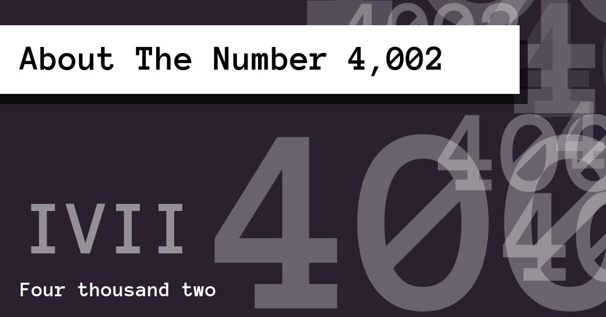 About The Number 4,002