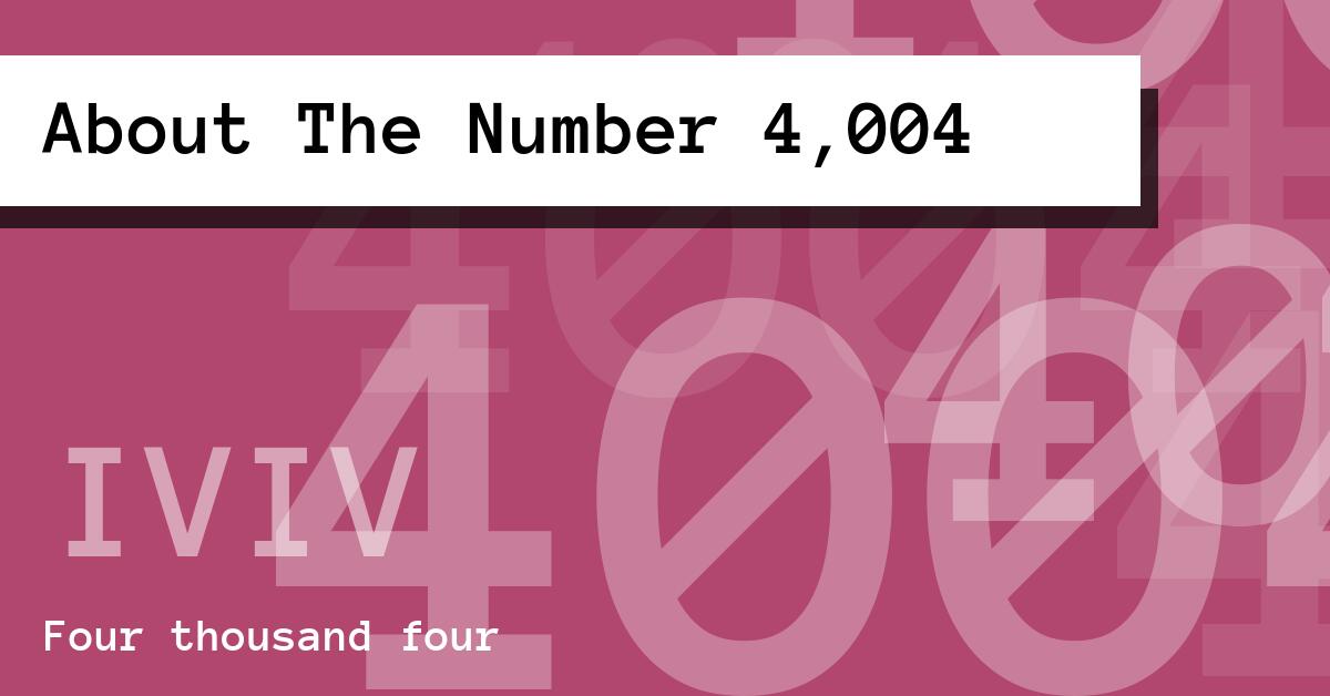 About The Number 4,004